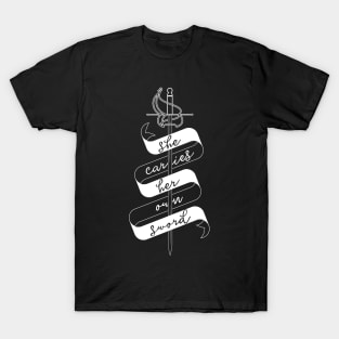 She Carries Her Own Sword T-Shirt